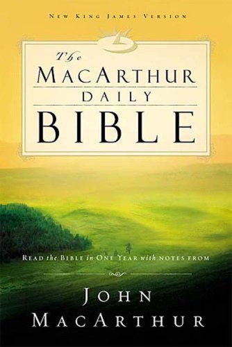 The MacArthur daily Bible: New King James version: read the bible in one year with notes