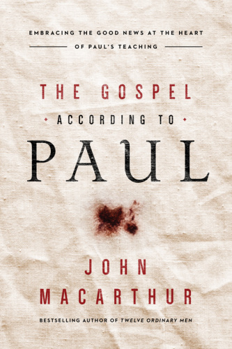 The gospel according to Paul: embracing the good news at the heart of Paul's teachings