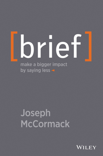 [Brief] make a bigger impact by saying less