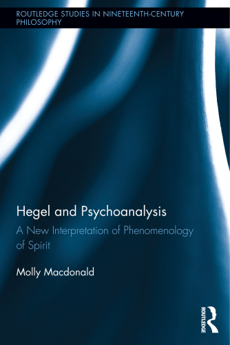 Hegel and psychoanalysis: a new interpretation of Phenomenology of spirit