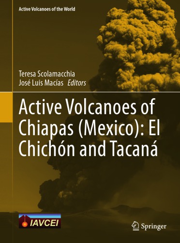 Active Volcanoes of Chiapas (Mexico): El Chichón and Tacaná