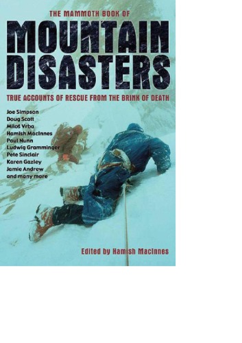Mountain disasters: true accounts of rescue from the brink of death
