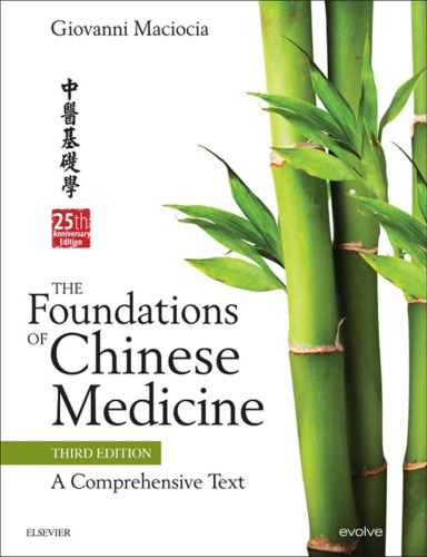 The foundation of Chinese medicine: a comprehensive text