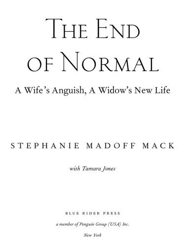 The end of normal: a wife's anguish, a widow's new life