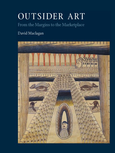 Outsider Art: From the Margins to the Marketplace