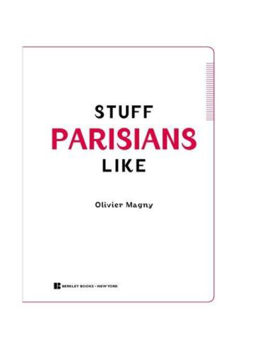Stuff Parisians Like: Discovering the Quoi in the Je Ne Sais Quoi