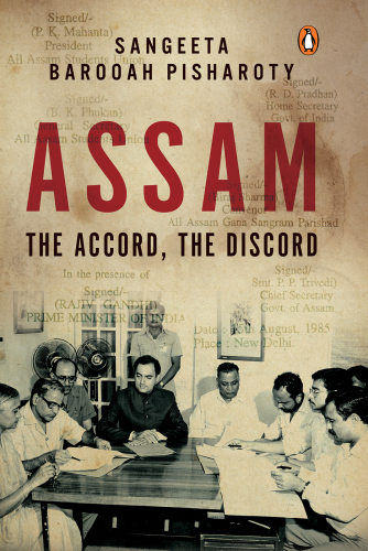 Assam: the accord, the discord