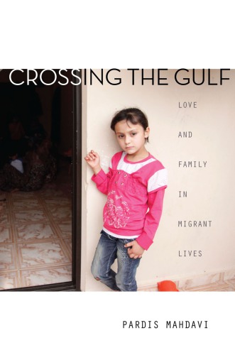 Crossing the Gulf: love and family in migrant lives