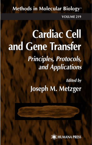 Cardiac Cell and Gene Transfer: Principles, Protocols, and Applications
