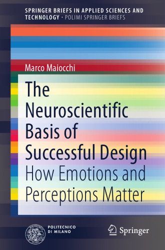 The neuroscientific basis of successful design: how emotions and perceptions matter