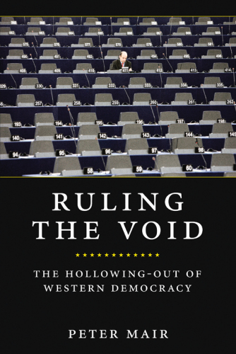 Ruling the void: the hollowing of western democracy