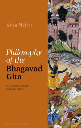 Philosophy of the Bhagavad Gita: A Contemporary Introduction