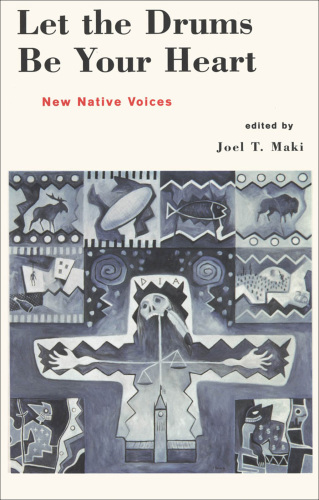 Let the drums be your heart: new native voices
