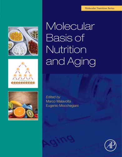 Molecular Basis of Nutrition and Aging: A Volume in the Molecular Nutrition Series