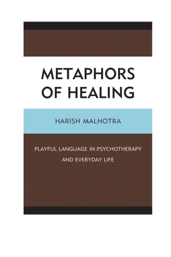 Metaphors of healing: playful language in psychotherapy and everyday life