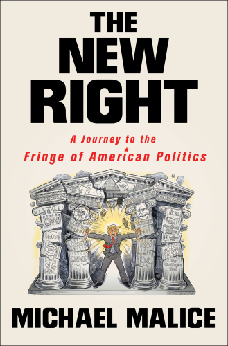 New Right: A Journey to the Fringe of American Politics