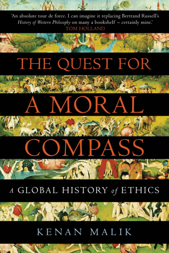 The quest for a moral compass: a global history of ethics
