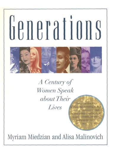 Generations: A Century of Women Speak about Their Lives