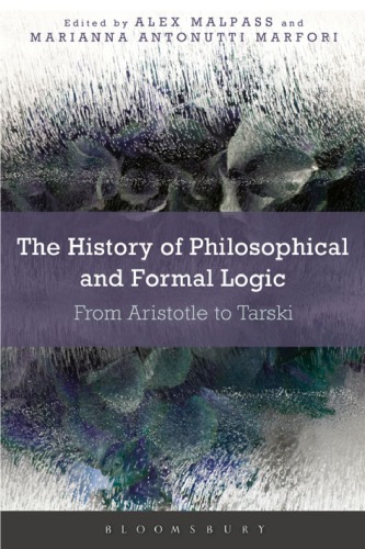 An introduction to the history of philosophical and formal logic: from Aristotle to Tarski