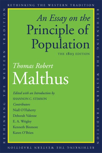 An essay on the principle of population: the 1803 edition