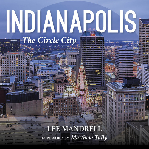 Indianapolis: the Circle City