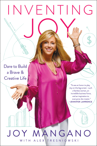 Inventing joy: dare to build a brave & creative life