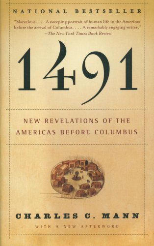 1491 : New Revelations of the Americas Before Columbus