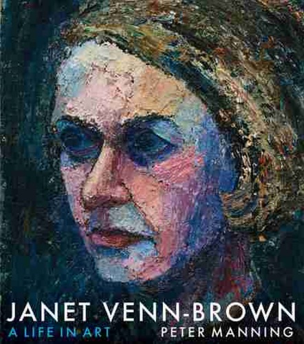 Janet Venn-Brown: a Life in Art