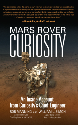 Mars rover Curiosity: an inside account from Curiosity's chief engineer