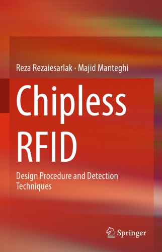 Chipless rfid: design procedure and detection techniques