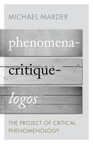 Phenomena-critique-logos. The project of critical phenomenology