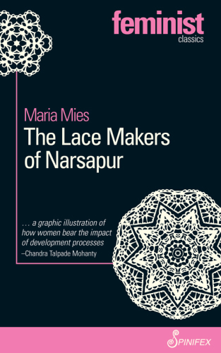 Lace Makers of Narsapur: Indian Housewives Produce for the World Market