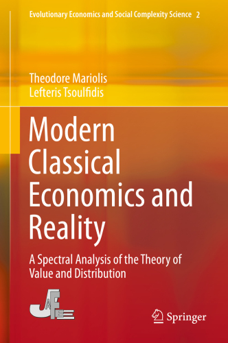 Modern Classical Economics and Reality A Spectral Analysis of the Theory of Value and Distribution