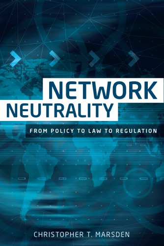 Network Neutrality: From Policy To Law To Regulation