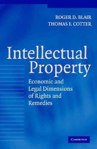 Intellectual Property: Economic And Legal Dimensions Of Rights And Remedies