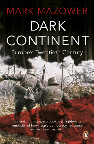 Dark continent: Europe's twentieth century