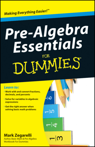 Pre-Algebra Essentials For Dummies