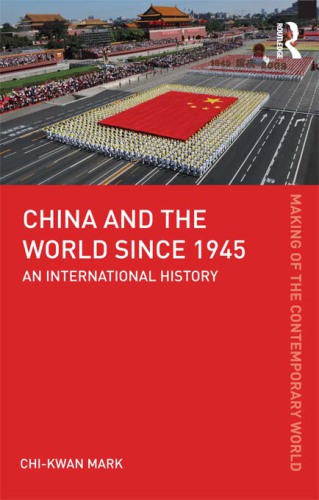 China and the World since 1945: an International History