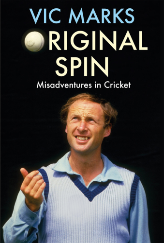 Original spin: misadventures in cricket