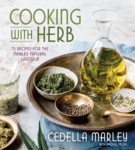 Cooking with herb: 75 recipes for the Marley natural lifestyle