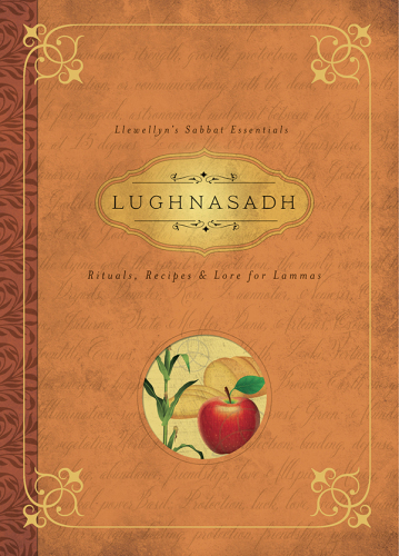 Lughnasadh: rituals, recipes & lore for Lammas