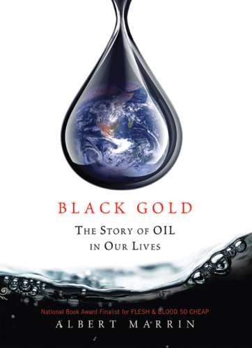 Black gold: the story of oil in our lives