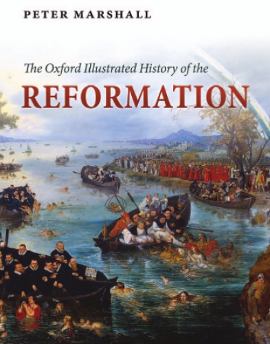 The Oxford illustrated history of the Reformation