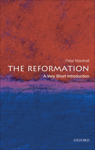 The Reformation: a very short introduction