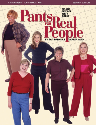 Pants for Real People: Fit and Sew for Any Body