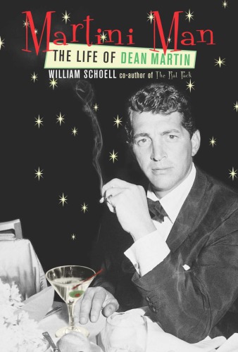 Martini man: the life of Dean Martin