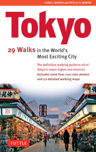 Tokyo: 34 Walks in the World's Most Exciting City
