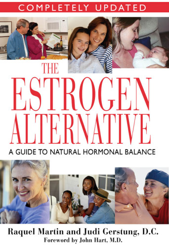 The estrogen alternative: a guide to natural hormonal balance