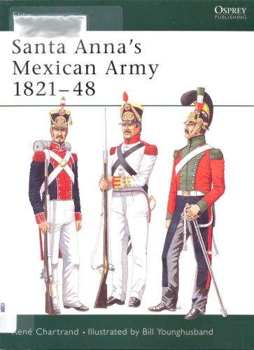 Santa Anna's Mexican Army 1821-48