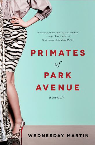 Primates of Park Avenue: a memoir